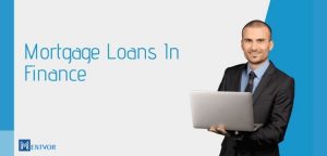 Mortgage Loans In Finance
