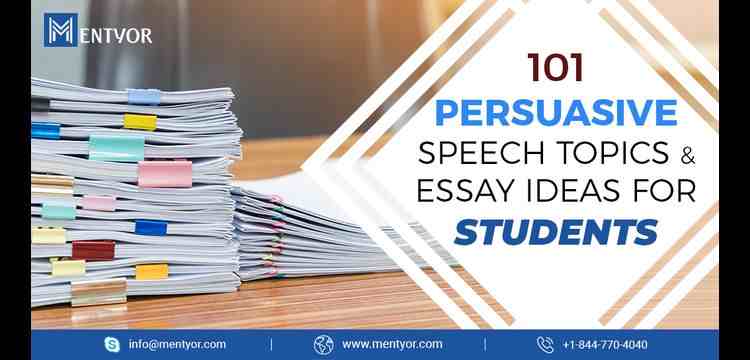 101 PERSUASIVE SPEECH TOPICS FOR STUDENTS