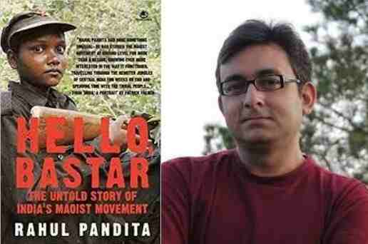 Hello Bastar The Untold Story Of Indias Maoist Movement by Rahul Pandita