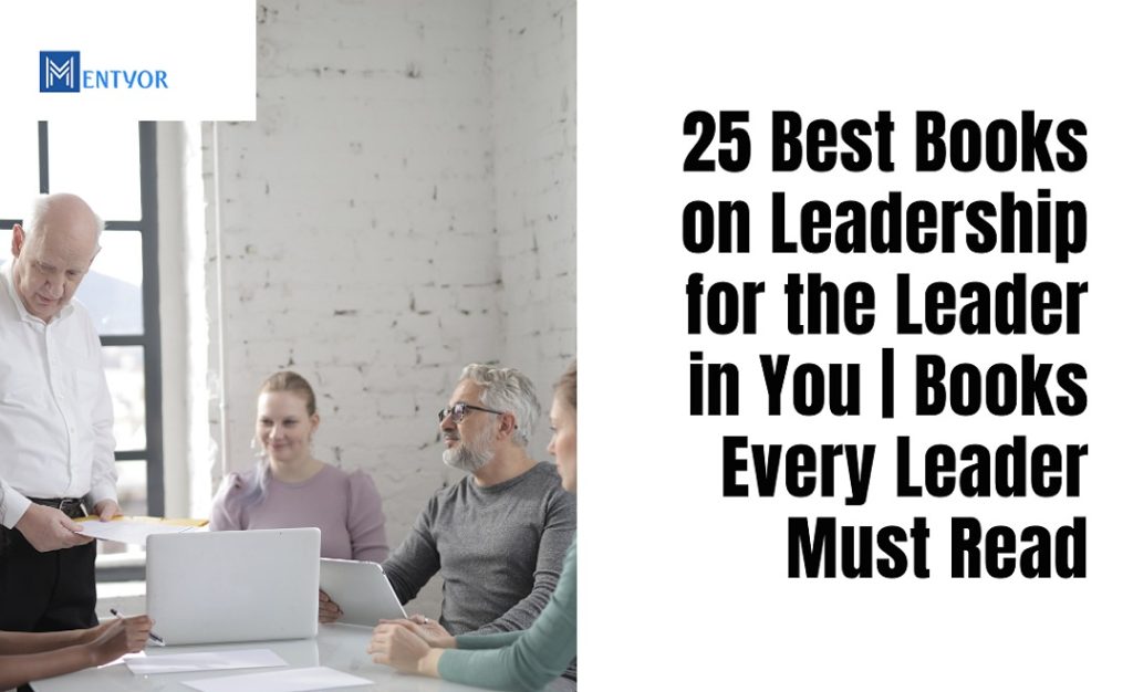25 best books on leadership for the leader in you