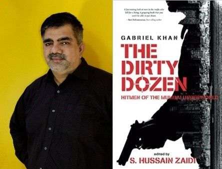 The Dirty Dozen by Gabriel Khan and edited by S. Hussain Zaidi
