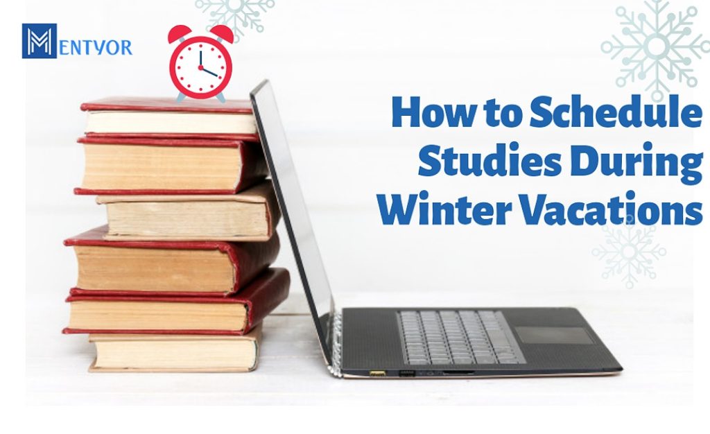 how to schedule studies during winter vacations