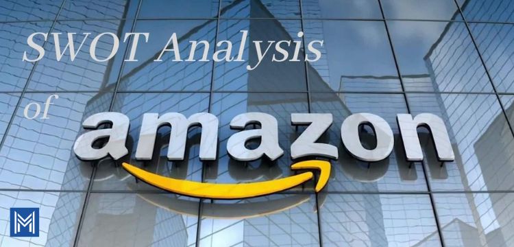 SWOT Analysis of Amazon