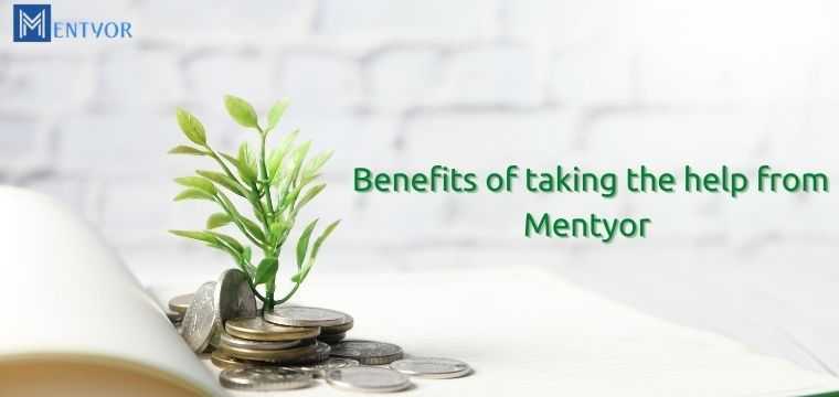 Benefits of taking the help from Mentyor and its positive effect on the assignment | Write Your Assignment The Better Way