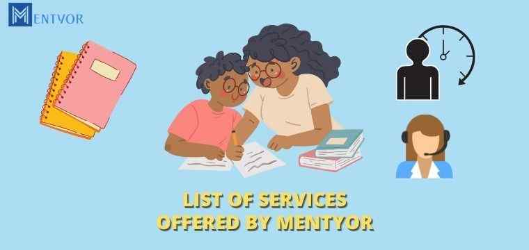 A little insight into the list of services offered by Mentyor |  Assignment writing 