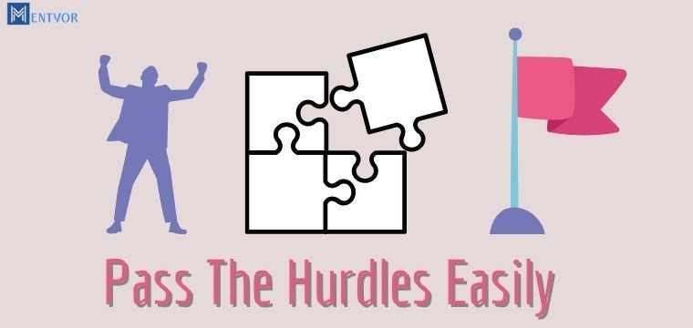  Pass The Hurdles Easily  