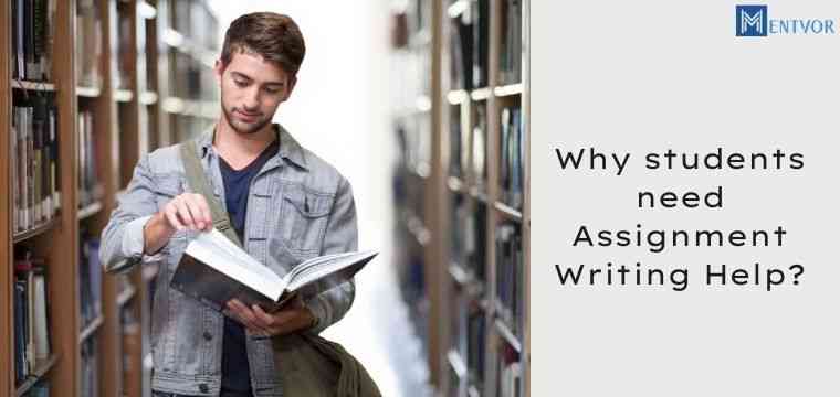 Why students need Assignment Writing Help? | Say Goodbye to Academic Writing Problems