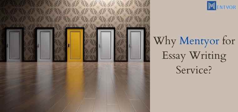 Why should you choose Mentyor for Essay Writing Service? | Essay Assignment Help 