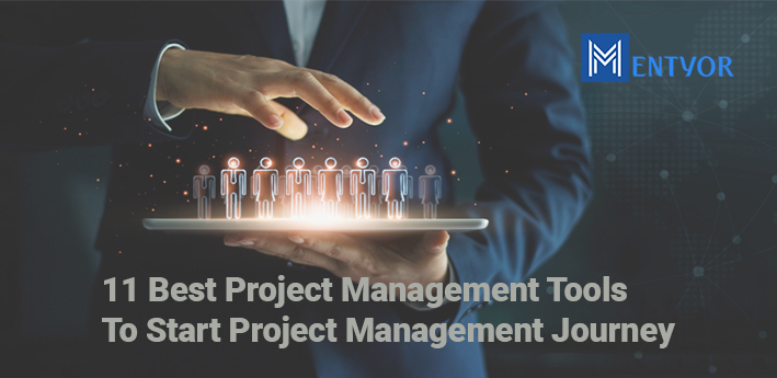 11 Best Project Management Tools To Start Project Management Journey