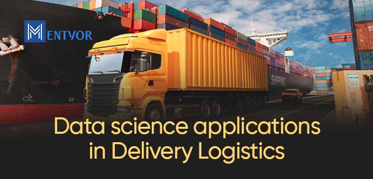Data science applications in Delivery Logistics