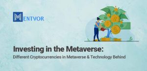 Investing in the Metaverse: Different Cryptocurrencies in Metaverse and Technology Behind