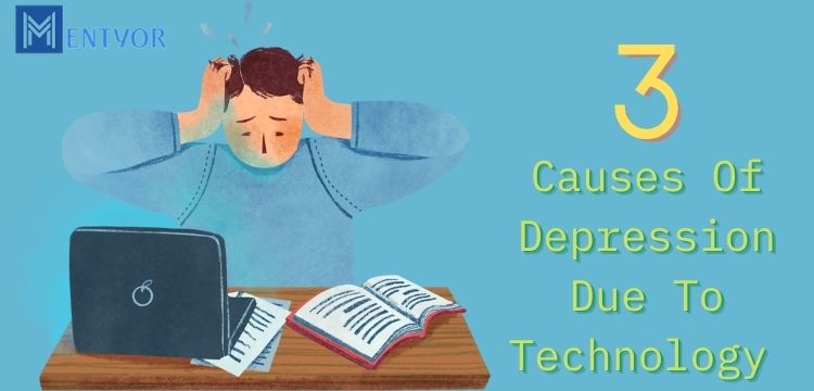 3 Causes Of Depression Due To Technology