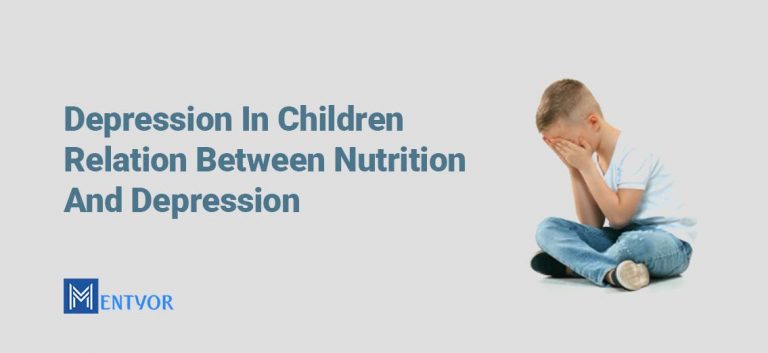 Depression In Children: Relation Between Nutrition And Depression