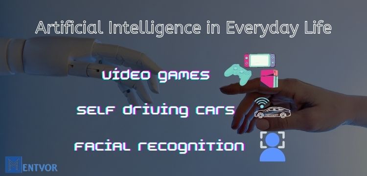 Artificial Intelligence in everyday life