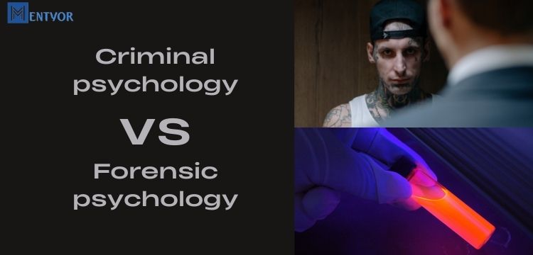 Criminal psychology vs Forensic psychology